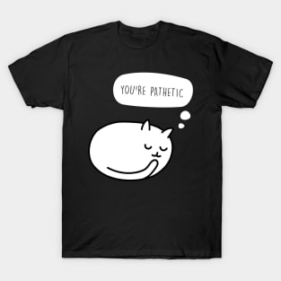 PATHETIC T-Shirt